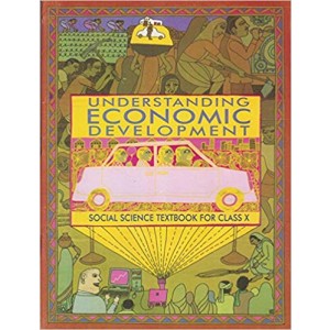 NCERT Economics (Understanding Economic Development) Class X