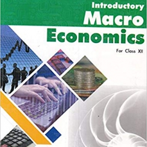 Introductory Macro Economics for Class XII by Sandeep Garg