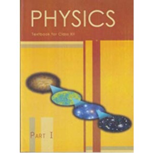 NCERT Physics Part -I Class XII