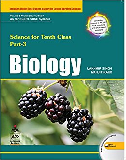 Biology For Class X Part - 3 by Lakhmir Singh And Manjit Kaur