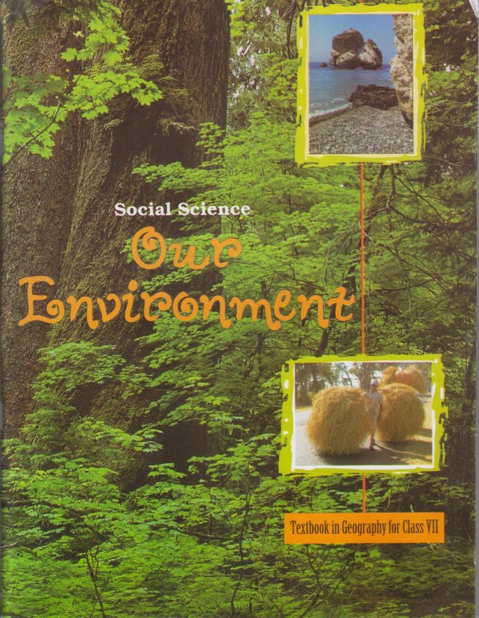 NCERT Geography Our Environment Class VII