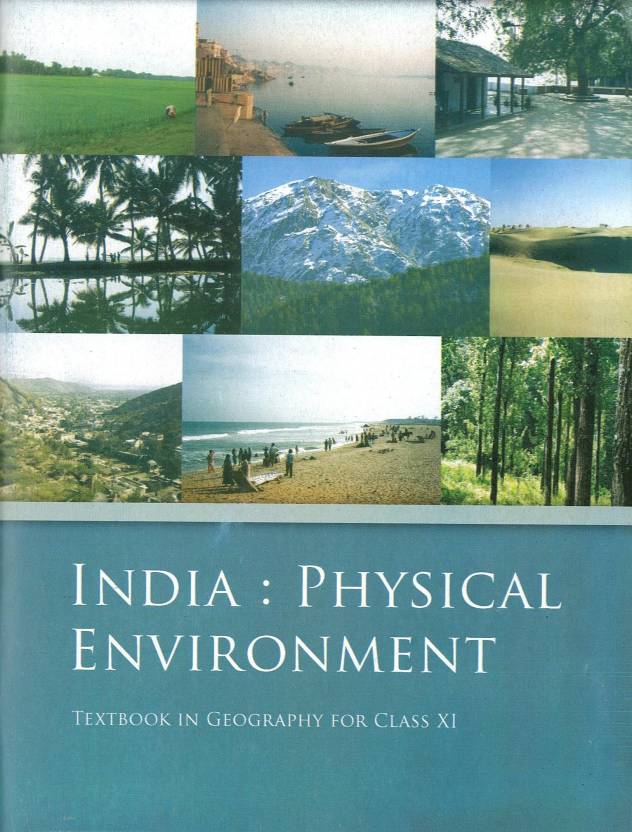 NCERT Geography: Indian Physical Environment Class XI