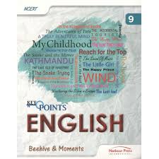 NCERT Keypoints English Beehive and Moments Class IX