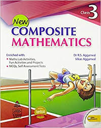 New Composite Mathematics Class III by DR. R.S Aggarwal & Vikas Aggarwal